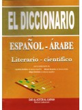 El Diccionario: Espanol - Arabe (Literario - Cientifico)